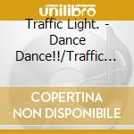 Traffic Light. - Dance Dance!!/Traffic Jam cd