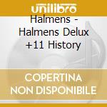 Halmens - Halmens Delux +11 History cd