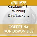 Karakuri/4U - Winning Day/Lucky Lucky