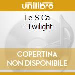 Le S Ca - Twilight cd