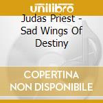 Judas Priest - Sad Wings Of Destiny cd