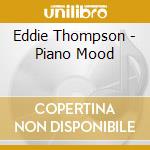 Eddie Thompson - Piano Mood cd