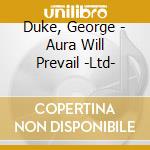 Duke, George - Aura Will Prevail -Ltd- cd