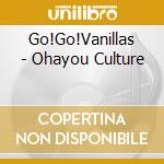 Go!Go!Vanillas - Ohayou Culture cd