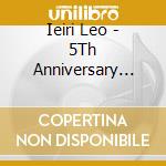 Ieiri Leo - 5Th Anniversary Best cd