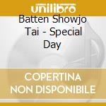 Batten Showjo Tai - Special Day cd