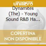 Dynamites (The) - Young Sound R&B Ha Kore Da! cd