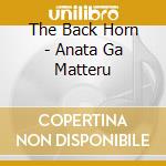 The Back Horn - Anata Ga Matteru cd