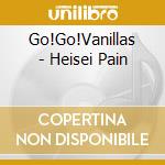 Go!Go!Vanillas - Heisei Pain cd