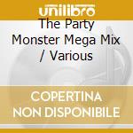 The Party Monster Mega Mix / Various cd