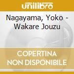Nagayama, Yoko - Wakare Jouzu cd