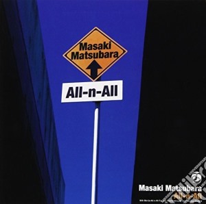 Masaki Matsubara - All-N-All cd musicale di Masaki Matsubara