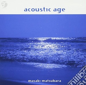 Masaki Matsubara - Acoustic Age cd musicale di Masaki Matsubara