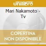 Mari Nakamoto - Tv cd