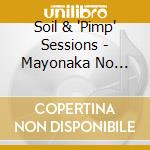 Soil & 'Pimp' Sessions - Mayonaka No Harinezumi Music From And Inspired By Hello Hari Nezumi cd