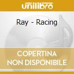Ray - Racing cd