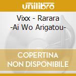 Vixx - Rarara -Ai Wo Arigatou- cd musicale di Vixx