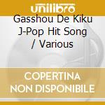 Gasshou De Kiku J-Pop Hit Song / Various cd