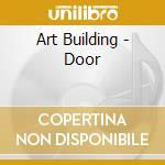 Art Building - Door cd