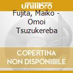 Fujita, Maiko - Omoi Tsuzukereba cd