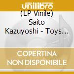 (LP Vinile) Saito Kazuyoshi - Toys Blood Music vinile