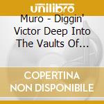 Muro - Diggin' Victor Deep Into The Vaults Of Japanese Fusion / Aor cd