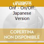 Onf - On/Off: Japanese Version cd