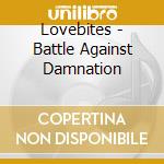 Lovebites - Battle Against Damnation cd