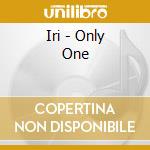 Iri - Only One cd