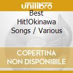 Best Hit!Okinawa Songs / Various cd