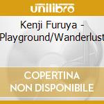 Kenji Furuya - Playground/Wanderlust cd