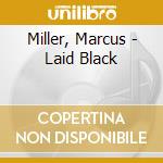 Miller, Marcus - Laid Black cd