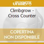 Climbgrow - Cross Counter cd