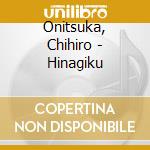 Onitsuka, Chihiro - Hinagiku cd