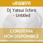 Dj Yatsui Ichiro - Untitled cd