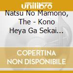 Natsu No Mamono, The - Kono Heya Ga Sekai No Subete De Aru Boku.Aruiha Kimi No Monogatarilimi cd