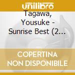 Tagawa, Yousuke - Sunrise Best (2 Cd) cd
