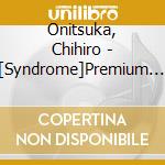 Onitsuka, Chihiro - [Syndrome]Premium Collectors Edition (4 Cd) cd