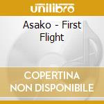 Asako - First Flight cd musicale di Asako