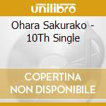 Ohara Sakurako - 10Th Single cd