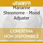 Marianne Shinonome - Mood Adjuster cd