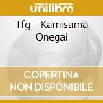 Tfg - Kamisama Onegai cd