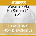 Wakana - Aki No Sakura (2 Cd) cd