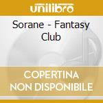 Sorane - Fantasy Club cd