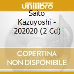 Saito Kazuyoshi - 202020 (2 Cd) cd
