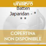 Batten Japaridan - * * * cd musicale