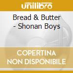 Bread & Butter - Shonan Boys cd