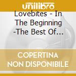 Lovebites - In The Beginning -The Best Of 2017-2021(Deluxe Edition) (5 Cd) cd