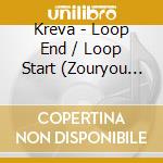 Kreva - Loop End / Loop Start (Zouryou Ban) (3 Cd) cd