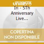 Iri - 5Th Anniversary Live '2016-2021' cd